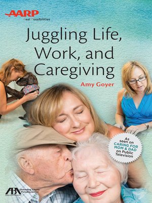 cover image of Juggling Life, Work, and Caregiving